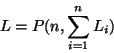 \begin{displaymath}L = P(n,\sum_{i=1}^n L_i) \end{displaymath}