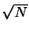$\sqrt{N}$