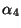 $\alpha_4$