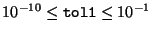 $10^{-10}\le\mbox{\tt tol1}\le10^{-1}$