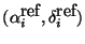 $(\alpha_i^{\mbox{ref}}, \delta_i^{\mbox{ref}})$