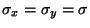 $\sigma_x = \sigma_y = \sigma$