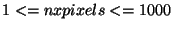 $1<=nxpixels<=1000$