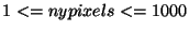 $1<=nypixels<=1000$