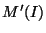 $\displaystyle M'(I)$