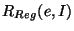 $R_{Reg}(e,I)$