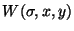 $W(\sigma,x,y)$