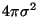 $4\pi \sigma^2$