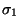 $\sigma_1$