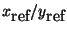 $x_{\mbox{ref}}/y_{\mbox{ref}}$