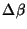 $\Delta\beta$
