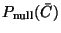 $P_{\rm {null}}(\bar{C})$