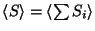 $\langle S\rangle=\langle \sum S_i\rangle$