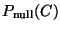 $P_{\rm {null}}(C)$