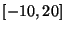 $[-10, 20]$