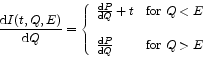 \begin{displaymath}
\frac{{\rm d}I(t,Q,E)}{{\rm d}Q} = \left \{
\begin{array}{...
...frac{{\rm d}P}{{\rm d}Q} & {\rm for}\ Q>E
\end{array} \right.
\end{displaymath}